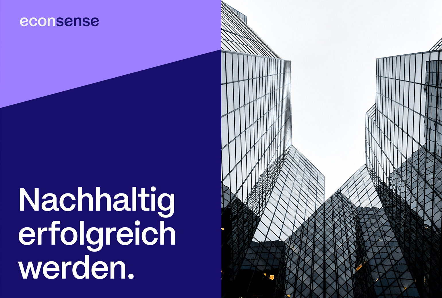 Keyvisual im econsense Branding in Blau- und Violetttönen mit Architekturmotiv und der Headline „Nachhaltig erfolgreich werden.“